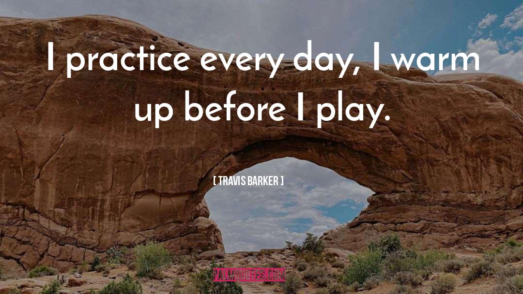 Travis Barker quotes by Travis Barker