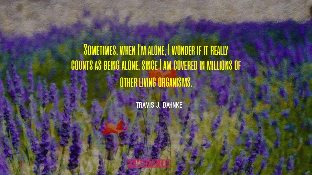 Travis Maddox quotes by Travis J. Dahnke