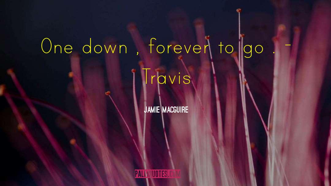 Travis Maddox quotes by Jamie Macguire