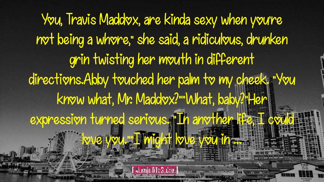 Travis Maddox quotes by Jamie McGuire