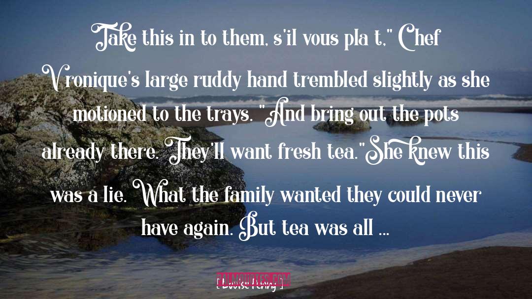 Trays quotes by Louise Penny