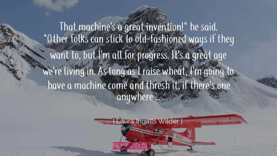 Trdlo Machine quotes by Laura Ingalls Wilder