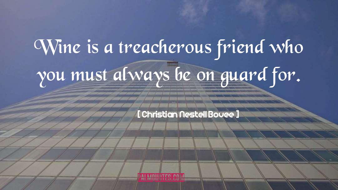 Treacherous quotes by Christian Nestell Bovee