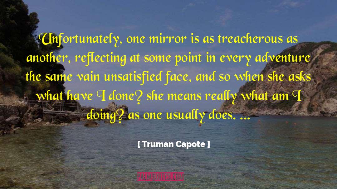 Treacherous Temptations quotes by Truman Capote