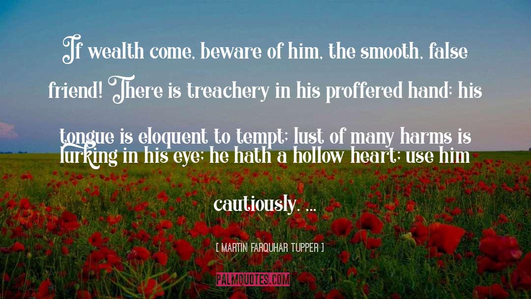 Treachery quotes by Martin Farquhar Tupper