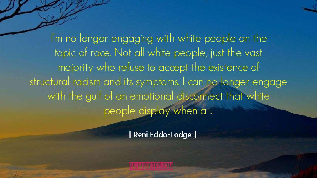 Treacle quotes by Reni Eddo-Lodge