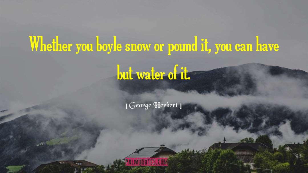 Tread Water quotes by George Herbert