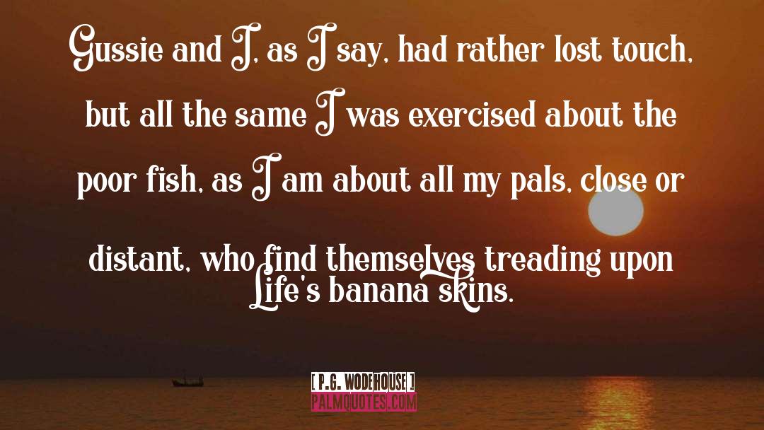Treading quotes by P.G. Wodehouse