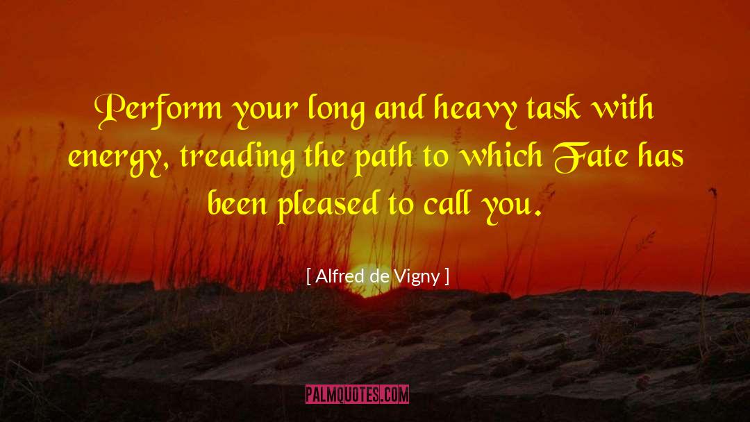 Treading quotes by Alfred De Vigny