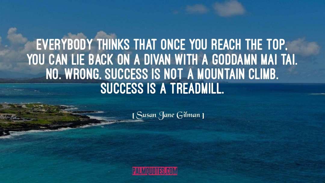 Treadmill quotes by Susan Jane Gilman