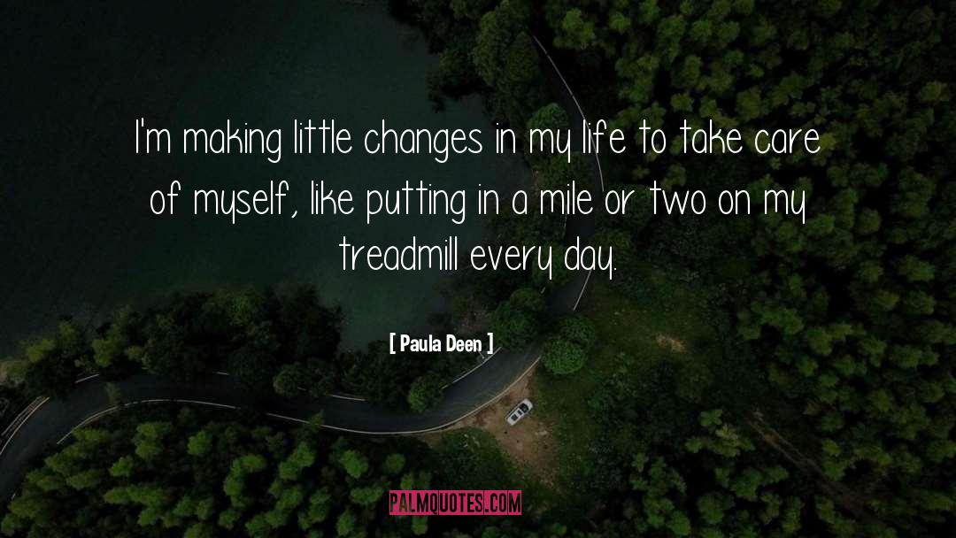 Treadmill quotes by Paula Deen