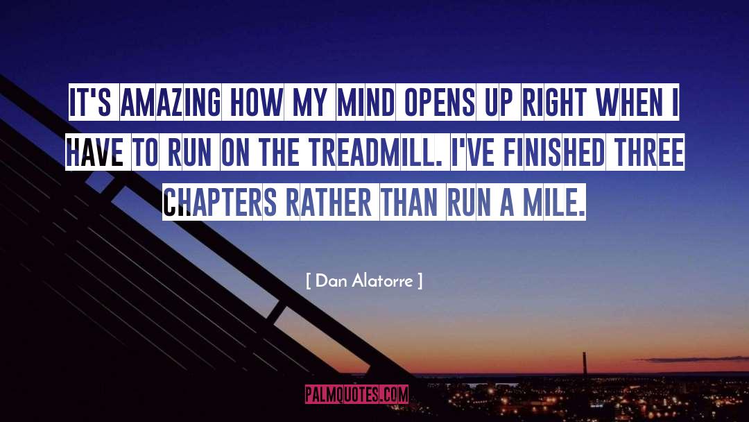 Treadmill quotes by Dan Alatorre