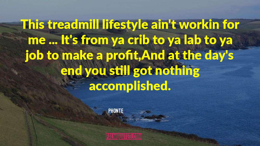 Treadmill quotes by Phonte