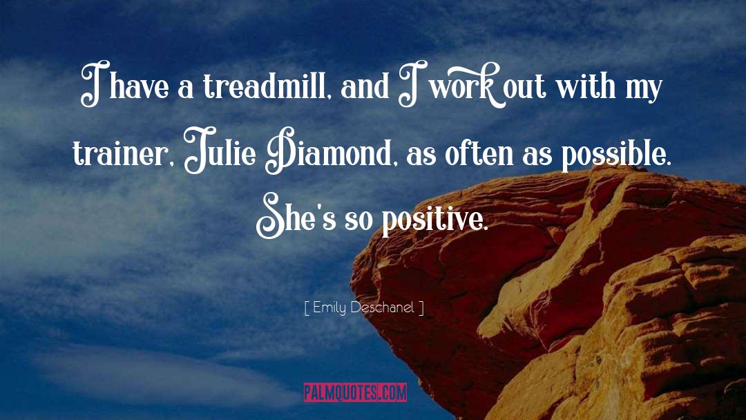 Treadmills quotes by Emily Deschanel