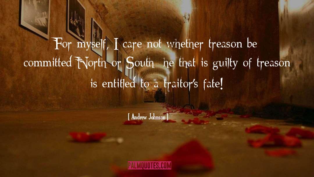 Treason quotes by Andrew Johnson