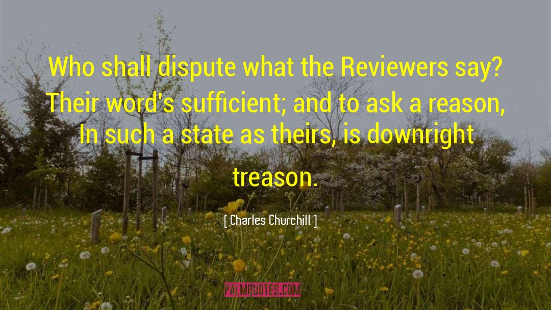 Treason quotes by Charles Churchill