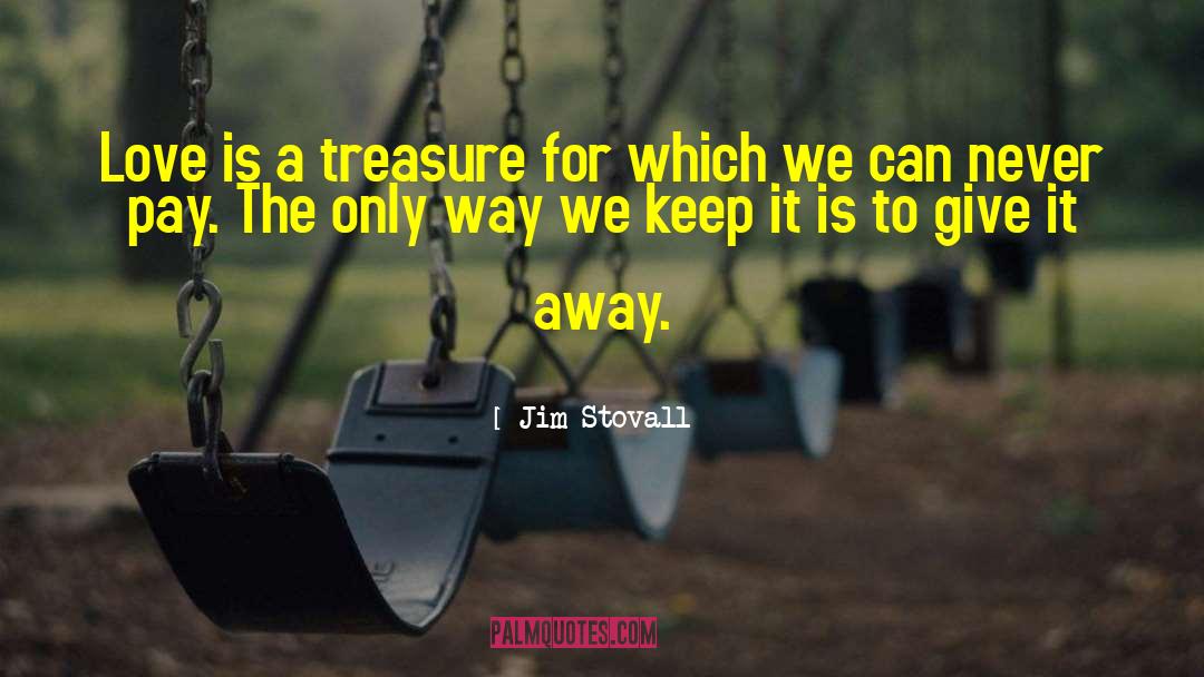 Treasure Chest quotes by Jim Stovall