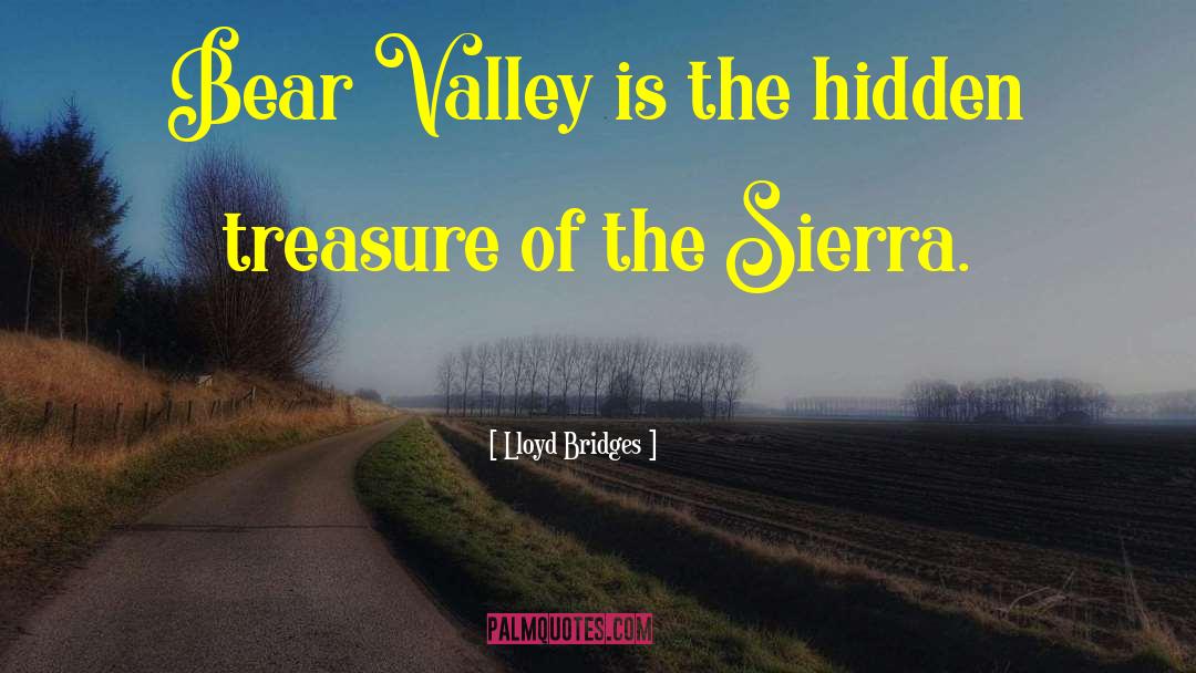 Treasure Sierra Madre quotes by Lloyd Bridges