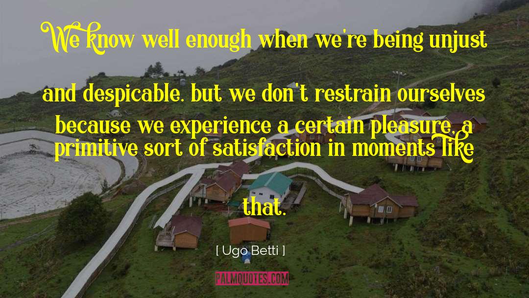 Treasured Moments quotes by Ugo Betti