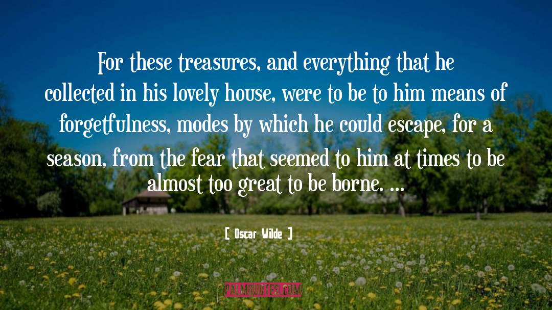 Treasures quotes by Oscar Wilde
