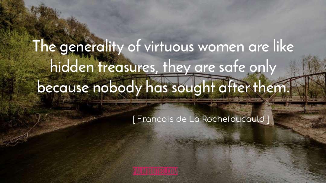 Treasures quotes by Francois De La Rochefoucauld