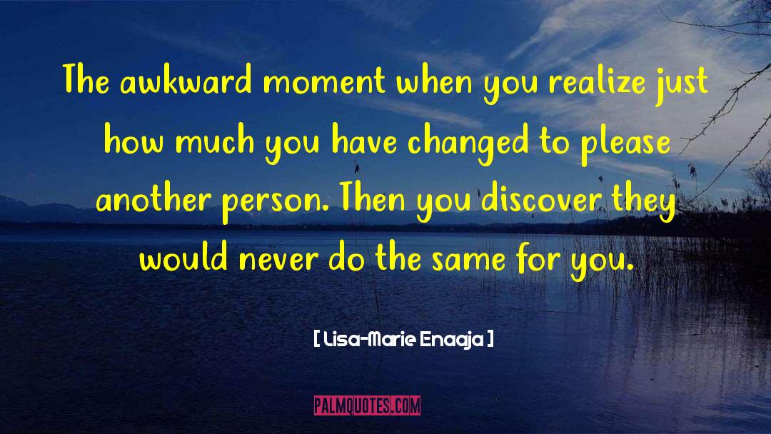Treasuring The Moment quotes by Lisa-Marie Enaaja