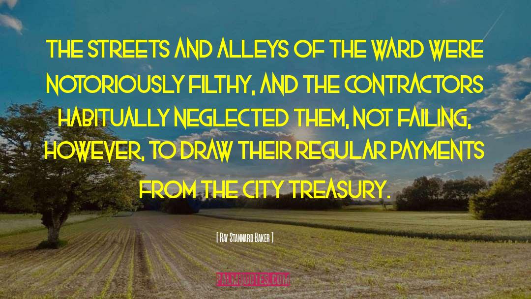 Treasury quotes by Ray Stannard Baker