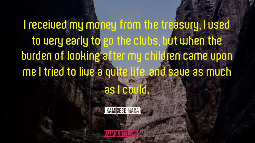 Treasury quotes by Kamisese Mara