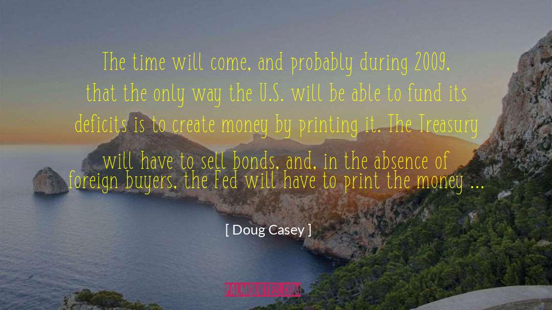 Treasury quotes by Doug Casey