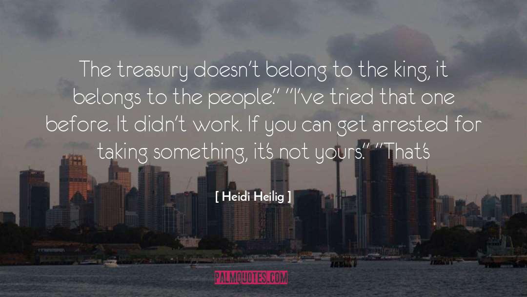 Treasury quotes by Heidi Heilig