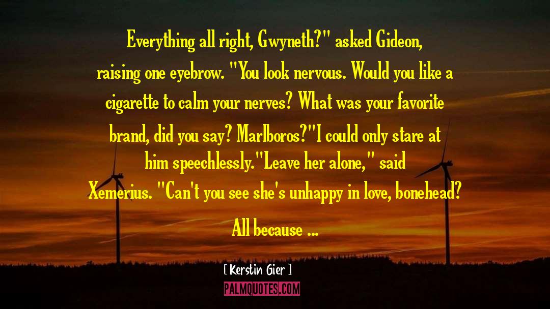 Treat Her Like Shes Your Everything quotes by Kerstin Gier
