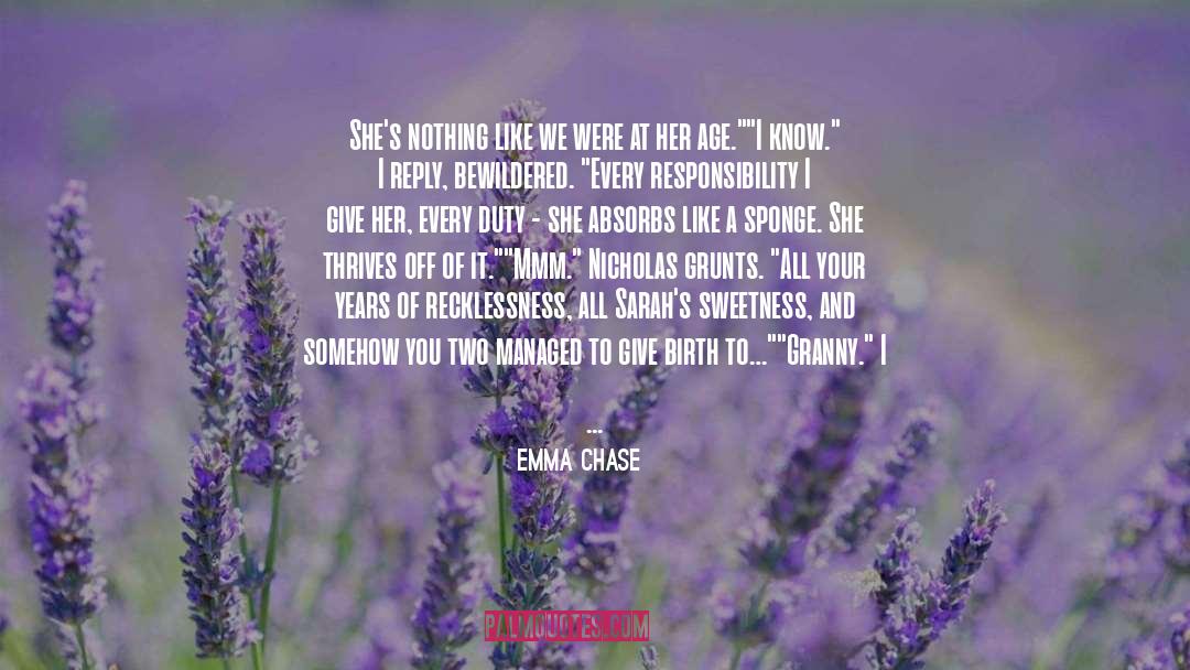 Treat Her Like The Queen She Is quotes by Emma Chase