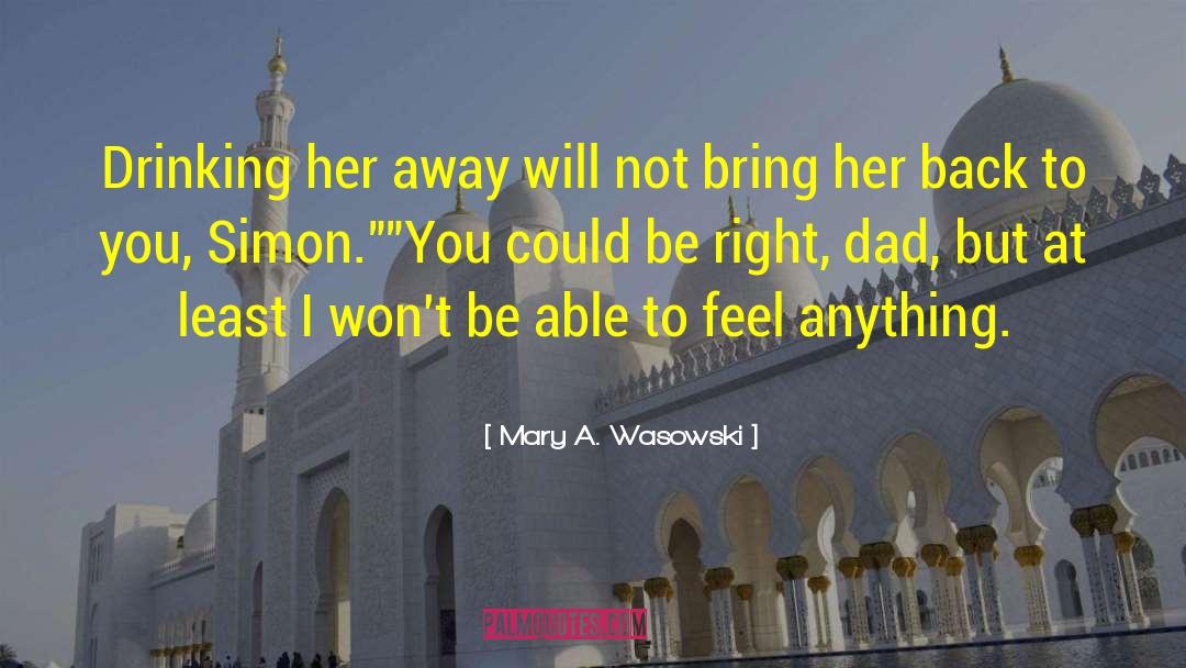 Treat Her Right quotes by Mary A. Wasowski
