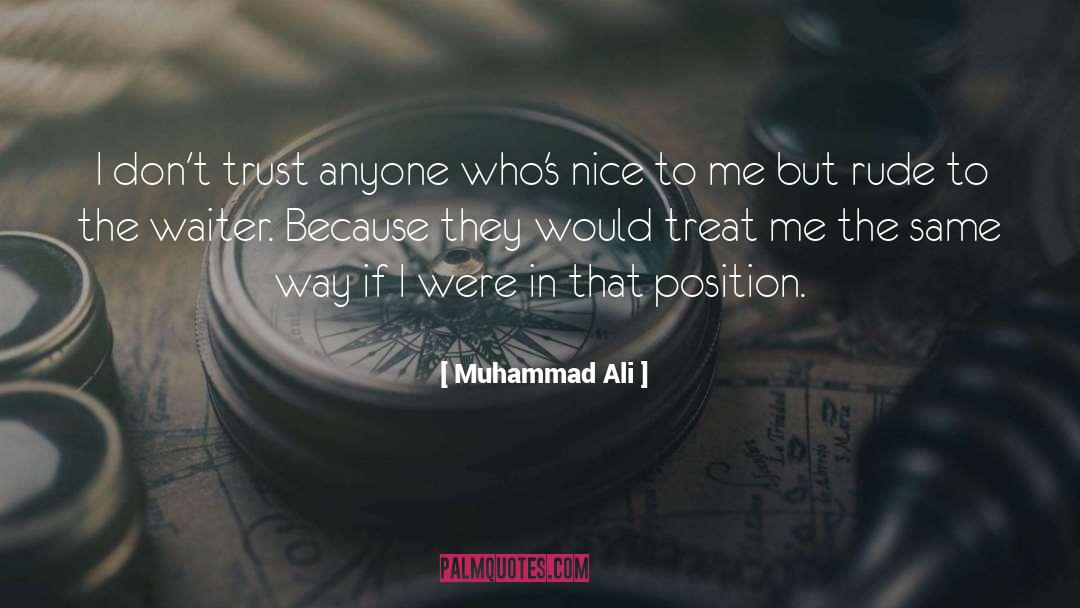 Treat Me Like quotes by Muhammad Ali