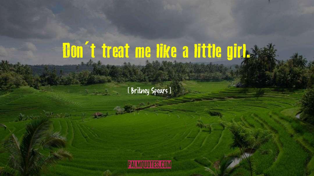 Treat Me Like quotes by Britney Spears