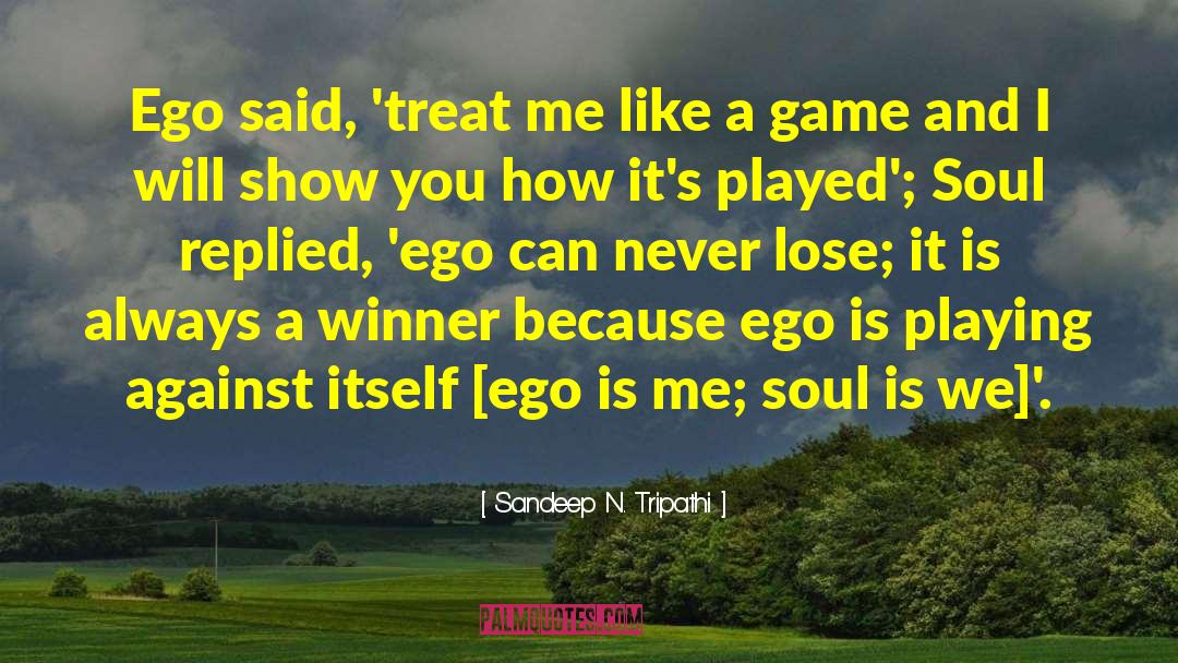 Treat Me Like quotes by Sandeep N. Tripathi