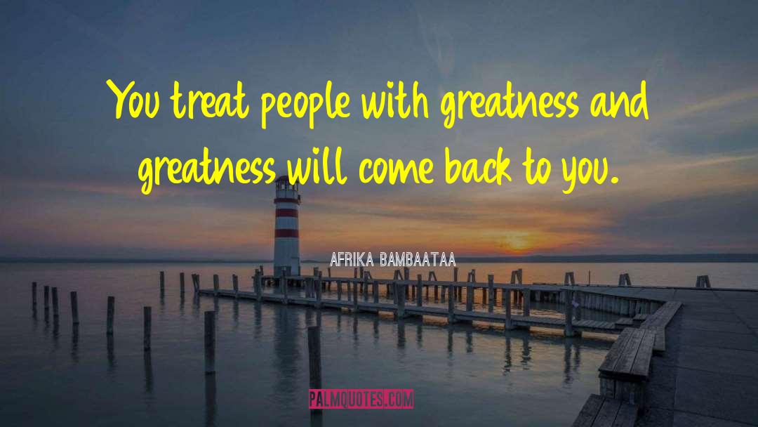 Treat People quotes by Afrika Bambaataa