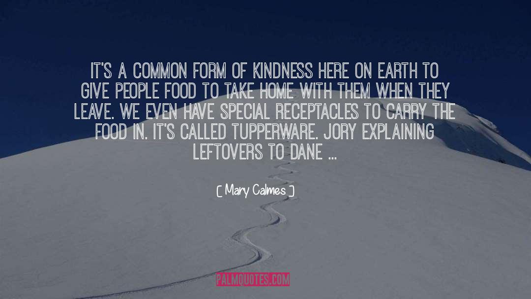 Treat People With Kindness quotes by Mary Calmes