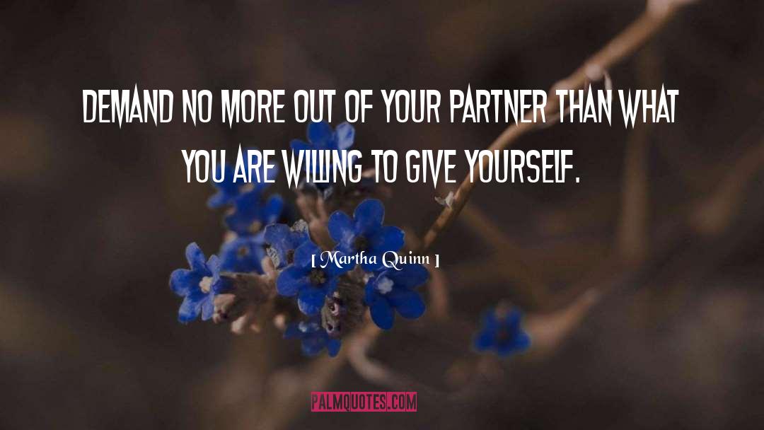 Treat Your Partner Right quotes by Martha Quinn