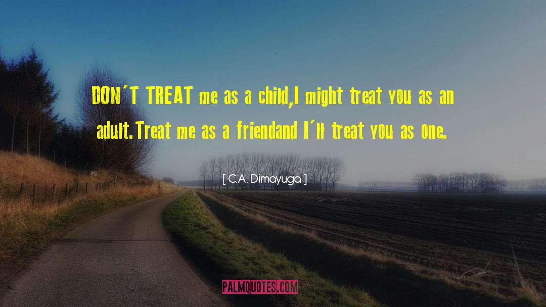 Treat Your Partner Right quotes by C.A. Dimayuga