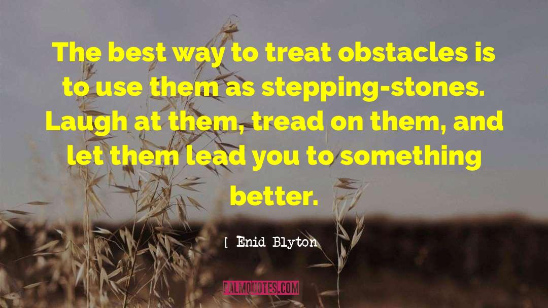 Treat Yourself quotes by Enid Blyton