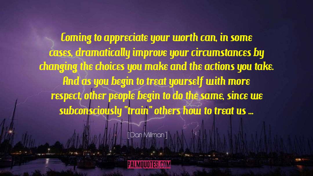 Treat Yourself quotes by Dan Millman