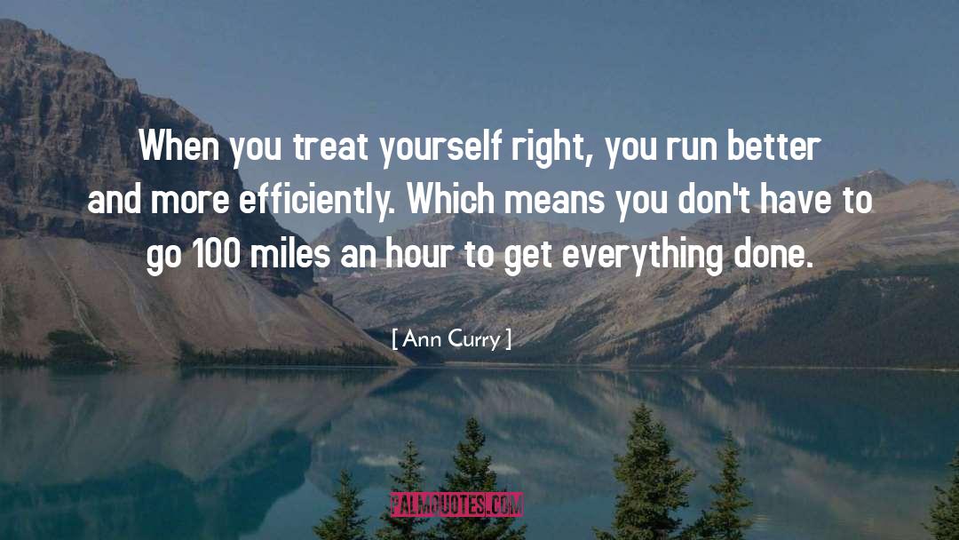 Treat Yourself quotes by Ann Curry