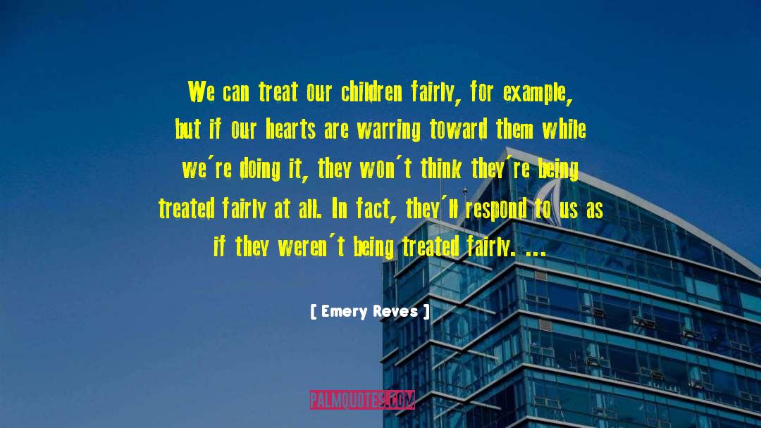 Treated Fairly quotes by Emery Reves