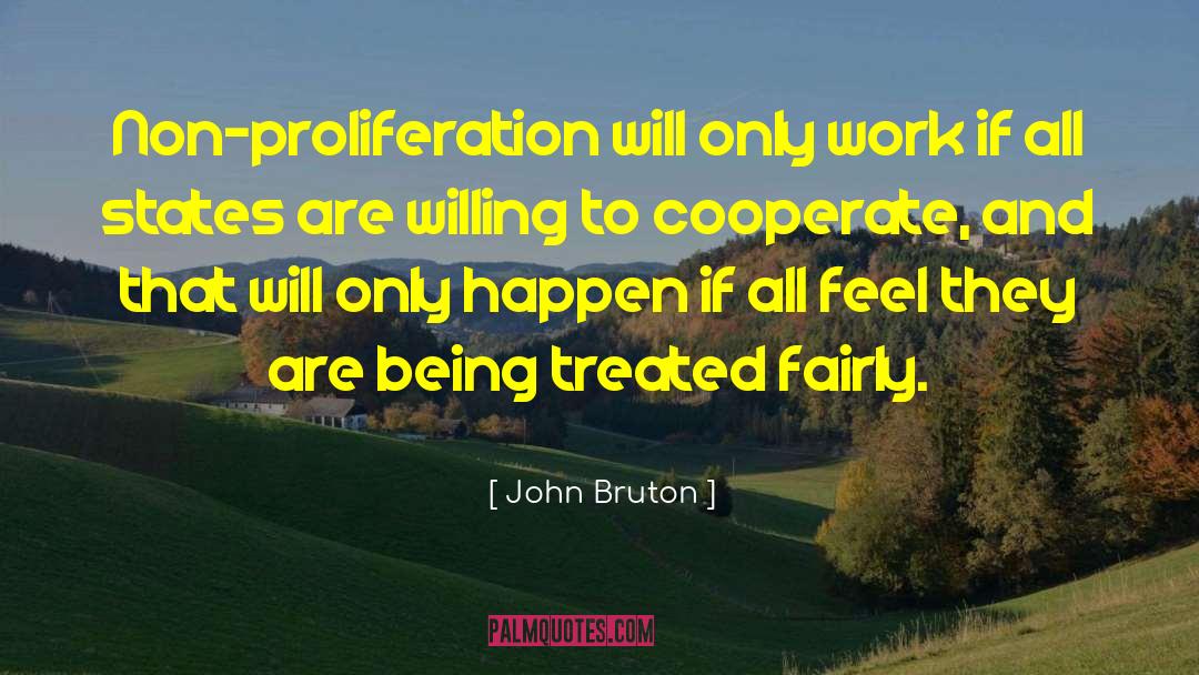 Treated Fairly quotes by John Bruton