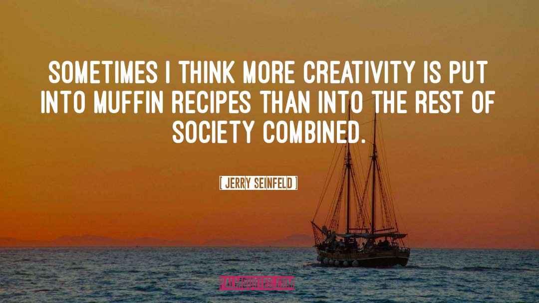 Treaters Recipes quotes by Jerry Seinfeld