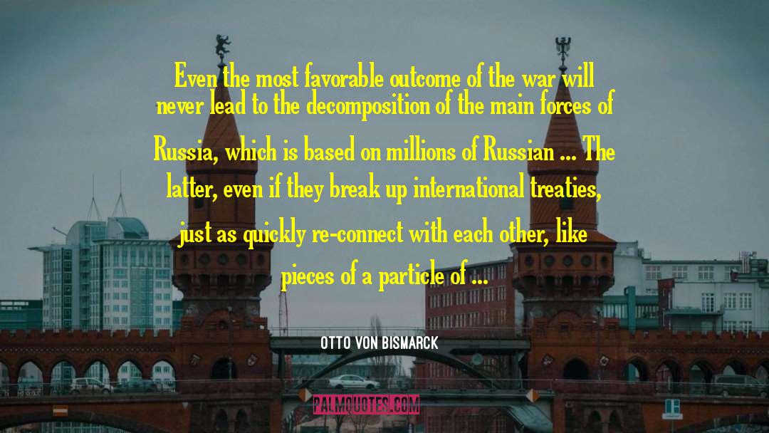 Treaties quotes by Otto Von Bismarck