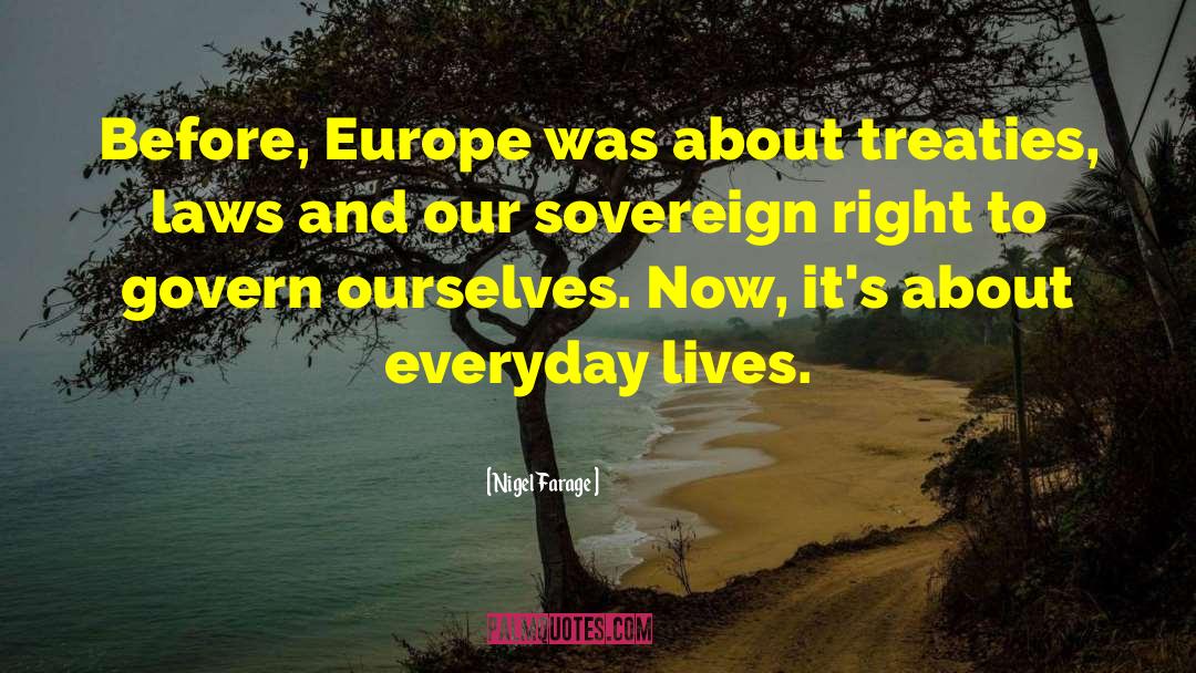 Treaties quotes by Nigel Farage