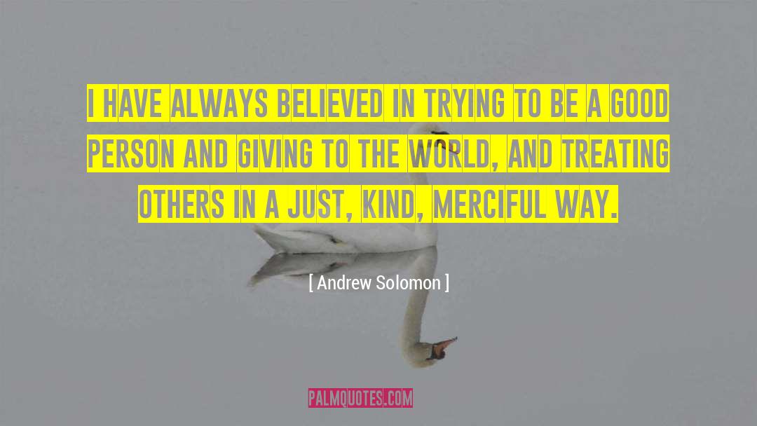 Treating Others quotes by Andrew Solomon