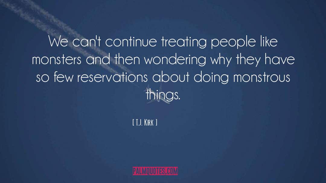 Treating Others quotes by T.J. Kirk